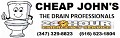 Cheap John's The Drain Professionals., Queens Brooklyn Bronx Manhattan Nassau
